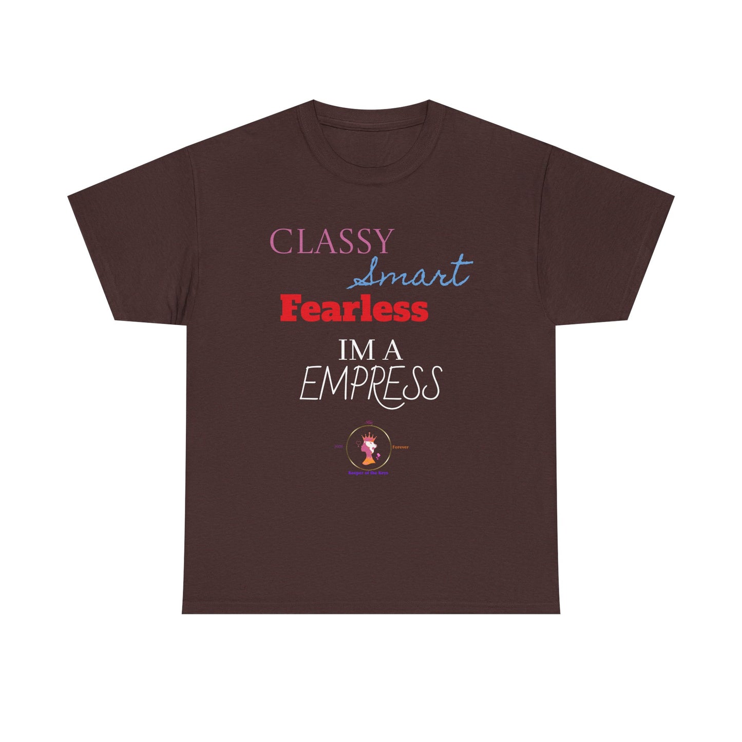 Empowered Empress Unisex Heavy Cotton Tee - Classy, Smart, Fearless Tee for Confident Women